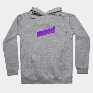 MOOD Hoodie